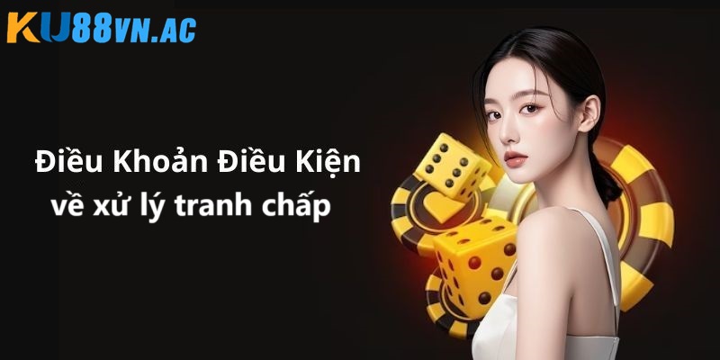 Xử lý tranh chấp cho thành viên từ 1- 2 ngày