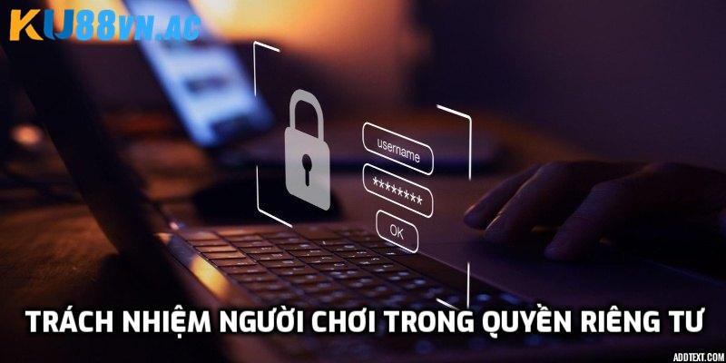 Trách nhiệm của người chơi