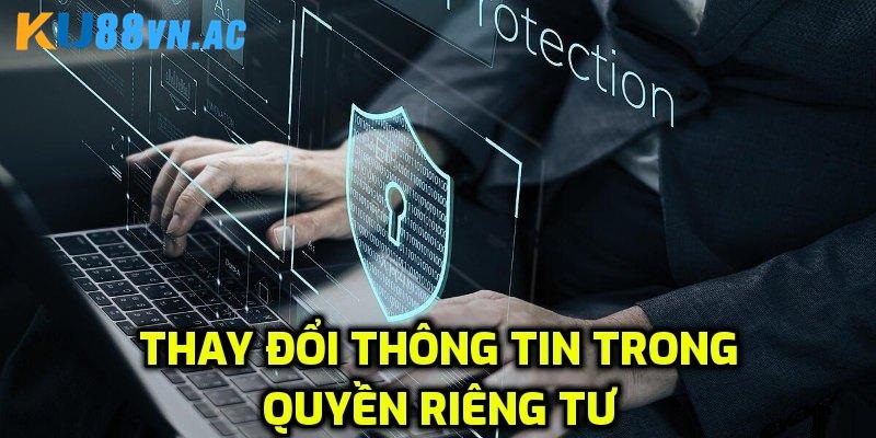 Người chơi có quyền chỉnh sửa thông tin