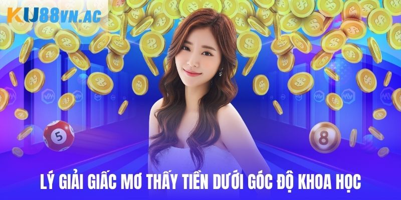 Lý giải việc bản thân nằm mơ thấy tiền chi tiết